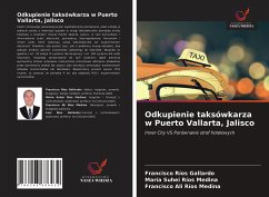 Odkupienie taksówkarza w Puerto Vallarta, Jalisco - Gallardo, Francisco Ríos;Ríos Medina, María Suhei;Ríos Medina, Francisco Alí