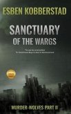 Sanctuary of the Wargs: Murder-wolves part 2