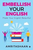 Embellish Your English: Make Your English Beautiful