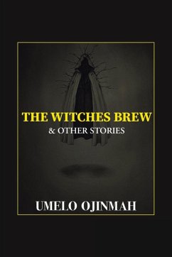 The Witches Brew and Other Stories - Ojinmah, Umelo