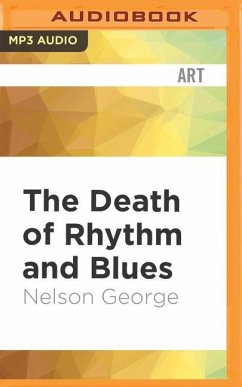 The Death of Rhythm and Blues - George, Nelson