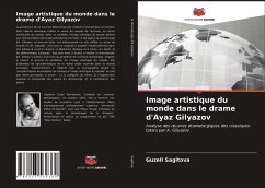 Image artistique du monde dans le drame d'Ayaz Gilyazov - Sagitova, Guzell