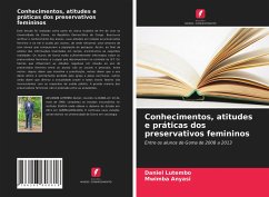 Conhecimentos, atitudes e práticas dos preservativos femininos - Lutembo, Daniel;Anyasi, Mwimba