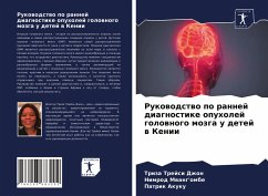 Rukowodstwo po rannej diagnostike opuholej golownogo mozga u detej w Kenii - Dzhon, Triza Trejsi;Mwang'ombe, Nimrod;Akuku, Patrik