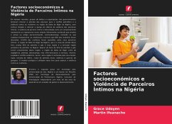 Factores socioeconómicos e Violência de Parceiros Íntimos na Nigéria - Udoyen, Grace;Ifeanacho, Martin