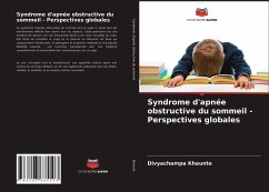 Syndrome d'apnée obstructive du sommeil - Perspectives globales - Khaunte, Divyachampa