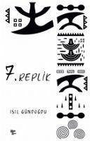 7. Replik - Gündogdu, Isil 7. Replik - Gündogdu, Isil