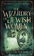 The Wizardry Of Jewish Women - Bild 1
