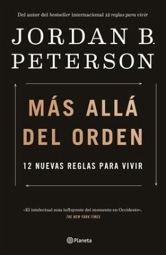 Más Allá del Orden: 12 Nuevas Reglas Para Vivir / Beyond Order: 12 More Rules for Life - Peterson, Jordan