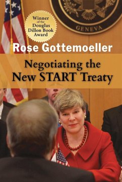 Negotiating the New START Treaty - Gottemoeller, Rose
