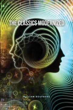 The Classics Modernized - Roufberg, William