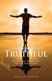 Compassionately Truthful: Finding Joy, Peace, and Love in Each Today