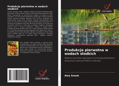 Produkcja pierwotna w wodach s¿odkich - Snook, Amy