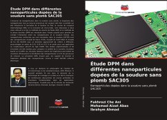 Étude DPM dans différentes nanoparticules dopées de la soudure sans plomb SAC305 - Che Ani, Fakhrozi; Abas, Mohamad Aizat; Ahmad, Ibrahym