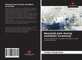 Neonatal pain during metabolic screening Neonatal pain during metabolic screening
