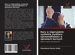 Kary w nigeryjskim systemie wymiaru sprawiedliwo¿ci w sprawach karnych - Alofe, Oluwakemi Eunice