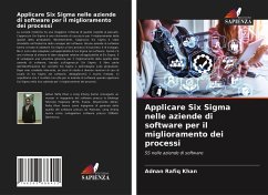 Applicare Six Sigma nelle aziende di software per il miglioramento dei processi - Khan, Adnan Rafiq;Zhang, Long