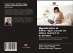Hypertension et hémorragie, causes de décès pendant la grossesse