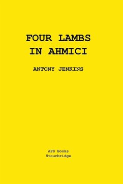 Four Lambs In Ahmici - Jenkins, Antony