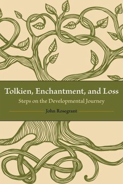 Tolkien, Enchantment, and Loss - Rosegrant, John