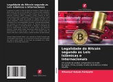 Legalidade do Bitcoin segundo as Leis Islâmicas e Internacionais