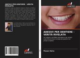 ADESIVI PER DENTIERE - VERITÀ RIVELATA