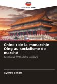 Chine : de la monarchie Qing au socialisme de marché