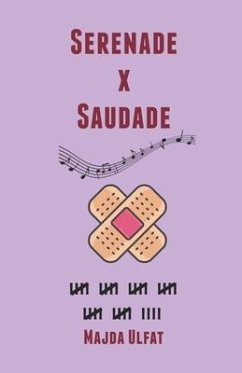 Serenade X Saudade - Ulfat, Majda