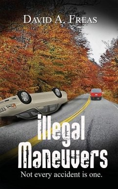 Illegal Maneuvers - Freas, David A.