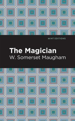 The Magician - Maugham, W. Somerset