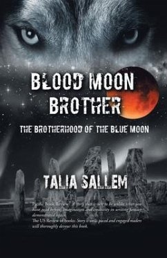 Blood Moon Brother: The Brotherhood of the Blue Moon - Sallem, Talia