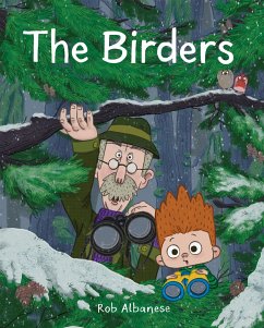 The Birders: An Unexpected Encounter in the Northwest Woods - Albanese, Rob