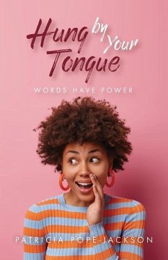 Cover Hung by Your Tongue: Words Have Power