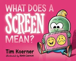 What Does a Screen Mean? - Koerner, Tim