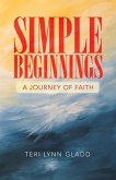 Simple Beginnings: A Journey of Faith
