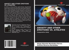 ANXIETY AND OTHER EMOTIONS VS. ATHLETES - Menéndez Fierros, Diego Eduardo; Becerra Hernández, Antonio