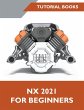 NX 2021 For Beginners - Bild 1