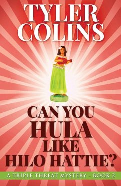 Can You Hula Like Hilo Hattie? - Colins, Tyler