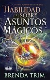 Habilidad sobre Asuntos Mágicos: Ficción Paranormal de Mujeres