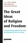 The Great Ideas of Religion and Freedom: A Semiotic Reinterpretation of the Great Ideas Movement for the 21st Century
