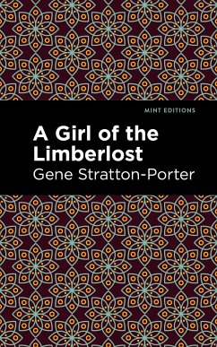 A Girl of the Limberlost - Stratton-Porter, Gene