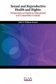 Sexual and Reproductive Health and Rights: Perspectives on Equity in Educational and Community Contexts