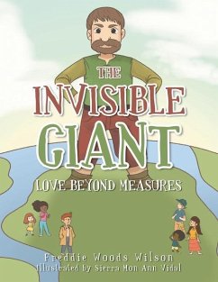 The Invisible Giant: Love Beyond Measures - Wilson, Freddie Woods
