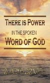 There Is Power in the Spoken Word of God