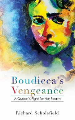 Boudicca's Vengeance - Scholefield, Richard