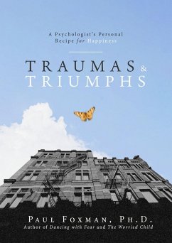 Traumas and Triumphs - Foxman, Paul