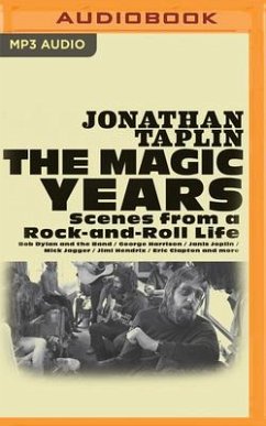 The Magic Years: Scenes from a Rock-And-Roll Life - Taplin, Jonathan