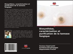 Biosynthèse, caractérisation et purification de la tannase fongique - Joshi, Soumya Gopal; Basalingappa, Kanthesh; Prasad, Nagalambika