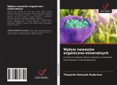 Wp¿yw nawozów organiczno-mineralnych