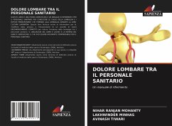 DOLORE LOMBARE TRA IL PERSONALE SANITARIO - Mohanty, Nihar Ranjan; Minhas, Lakhwinder; Tiwari, Avinash